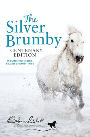 Cover Art for 9780730498391, Silver Brumby Centenary Edition by Elyne Mitchell