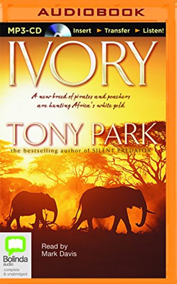 Cover Art for 9781511336161, Ivory by Tony Park