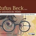 Cover Art for 9783866049543, Die unheimliche Mühle: "Rufus Beck Aktion" by Lemony Snicket