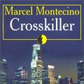 Cover Art for 9782266067300, Crosskiller by Montecino Marcel