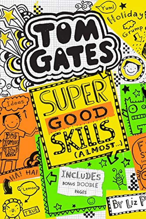 Cover Art for 9781443157292, Tom Gates #10: Super Good Skills (Almost .) by Liz Pichon