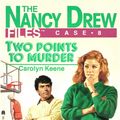 Cover Art for 9781481414524, Two Points to Murder by Carolyn Keene