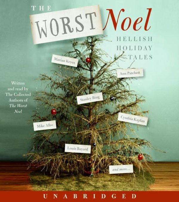 Cover Art for 9780061117343, Worst Noel by Collected Authors of the Worst Noel