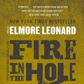 Cover Art for 9780062120342, Fire in the Hole by Elmore Leonard