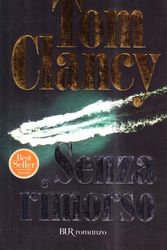 Cover Art for 9788817114790, Senza rimorso by Tom Clancy