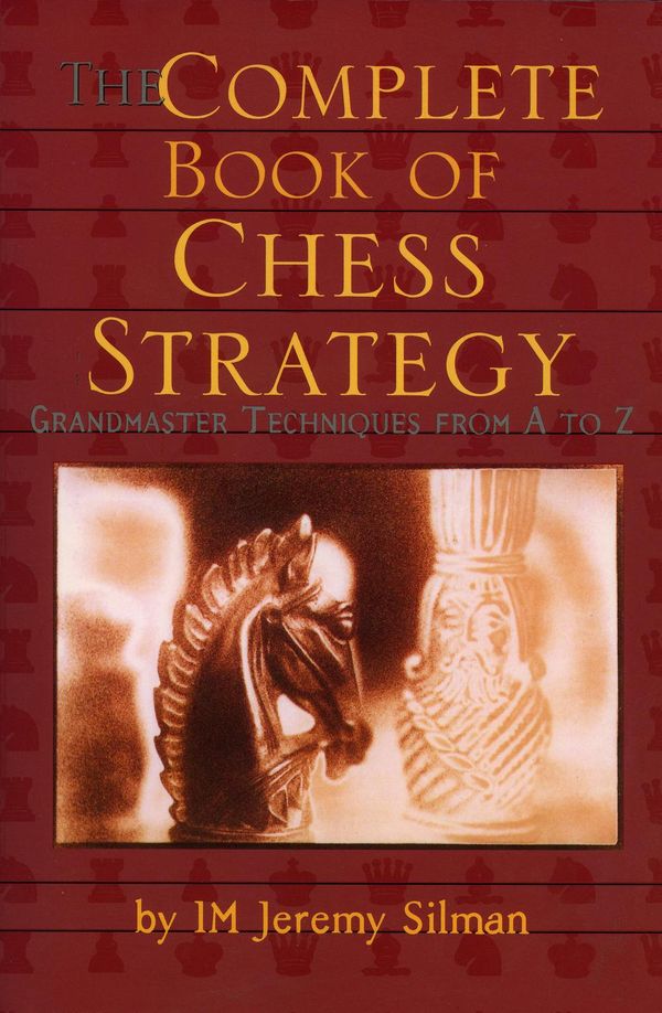 Cover Art for 9781890085506, Complete Book of Chess Strategy by Jeremy Silman