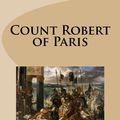 Cover Art for 1230000642187, Count Robert of Paris by Sir Walter Scott