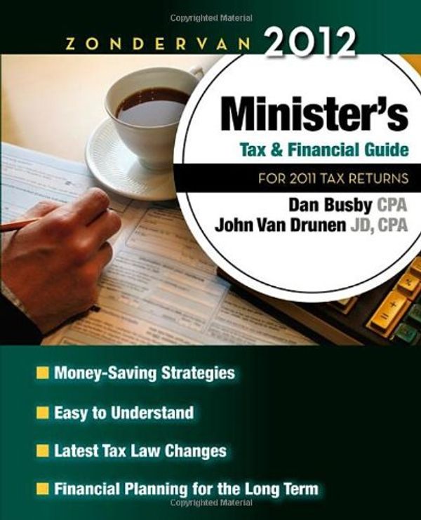 Cover Art for 9780310330875, Zondervan Minister's Tax and Financial Guide 2012 by Zondervan Publishing, Busby Cpa, Dan, John Vandrunen
