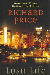 Cover Art for 9781410407399, Lush Life by Richard Price