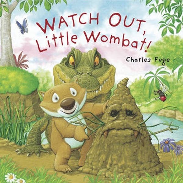Cover Art for 9781862337848, Watch Out, Little Wombat! by Charles Fuge