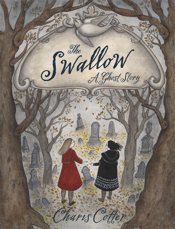 Cover Art for 9781770495913, The Swallow: A Ghost Story by Charis Cotter
