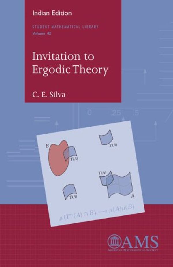 Cover Art for 9780821887332, Invitation to Ergodic Theory by C E SILVA