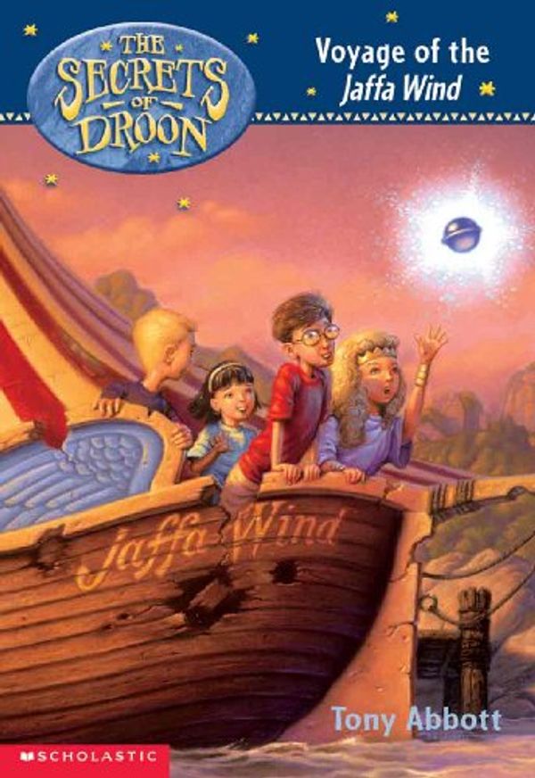 Cover Art for 9780613505222, Voyage of the Jaffa Wind (Secrets of Droon (Library)) by Tony Abbott