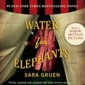 Cover Art for 0025024895548, Water for Elephants by Sara Gruen