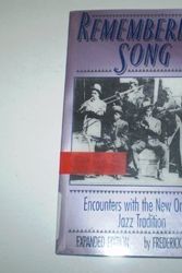 Cover Art for 9780306805554, Remembering Song: Encounters With the New Orleans Jazz Tradition by Frederick Turner