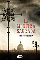 Cover Art for 9788483653685, La Mentira Sagrada by Luis Miguel Rocha