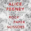 Cover Art for 9781250818126, Rock Paper Scissors by Alice Feeney