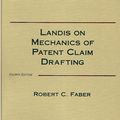 Cover Art for 9780872240964, Landis on Mechanics of Patent Claim Drafting by Robert C. Faber