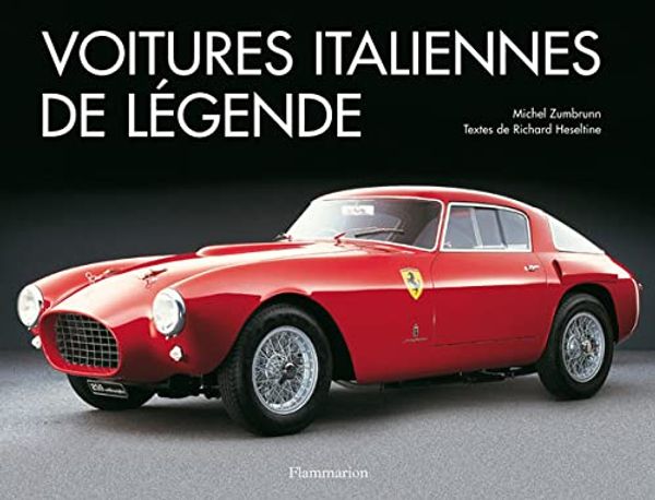 Cover Art for 9782081203310, Voitures italiennes de légende : Les classiques du style et du design by Zumbrunn, Michel