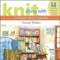 Cover Art for 9781601408402, Knit Along with Debbie Macomber by Debbie Macomber