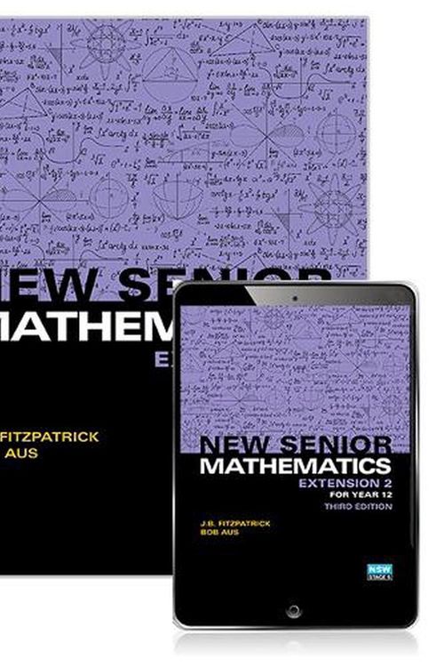 Cover Art for 9781488618314, New Senior Mathematics Extension 2 Student Book for Year 12 by J. Fitzpatrick, Bob Aus