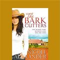 Cover Art for 9781458724779, The Bark Cutters by Nicole Alexander