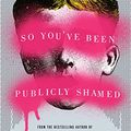 Cover Art for 8601423610573, So You've Been Publicly Shamed by Jon Ronson