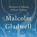 Cover Art for B002VISNAS, Blink: The Power of Thinking Without Thinking by Malcolm Gladwell