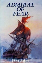 Cover Art for 9780312053772, Admiral of Fear by Victor J H Suthren