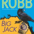 Cover Art for 9781101195802, Big Jack by J. D. Robb
