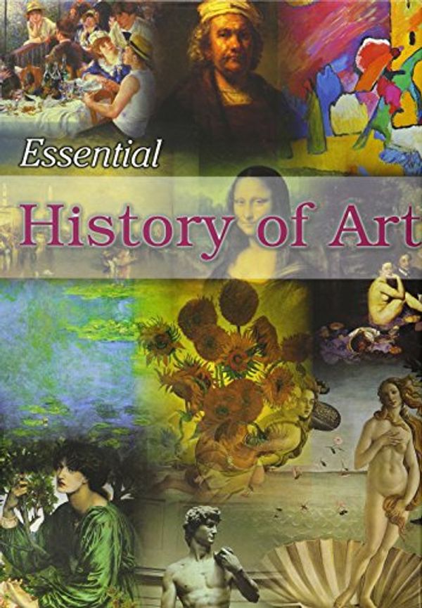 Cover Art for 9780752551487, ESSENTIAL HISTORY OF ART by unknown