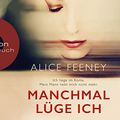 Cover Art for 9783839893609, Manchmal lüge ich by Alice Feeney