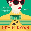 Cover Art for 9780385543606, Rich People Problems by Kevin Kwan