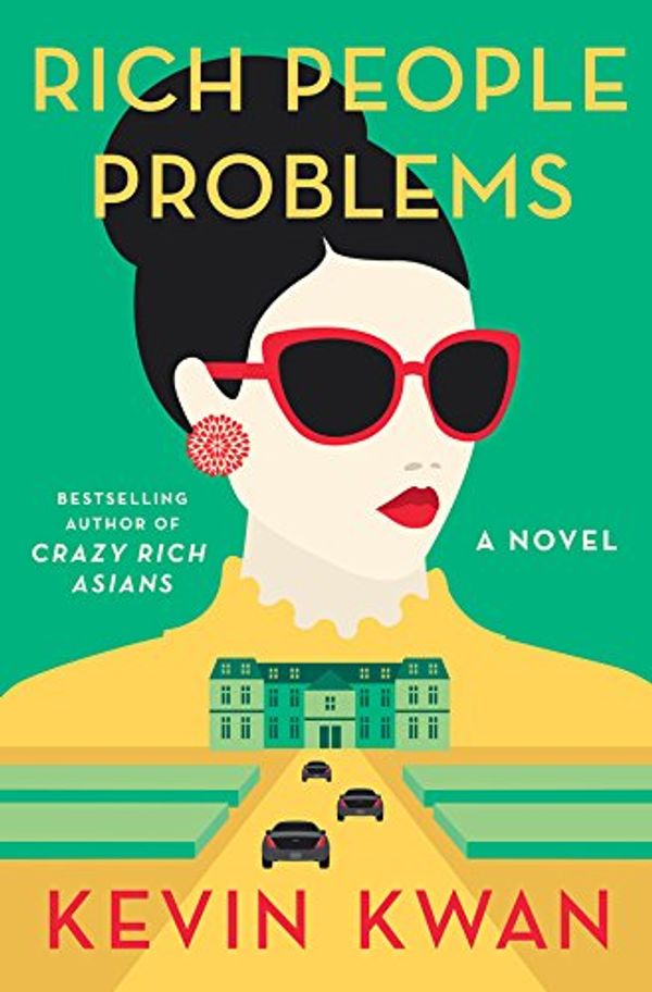 Cover Art for 9780385543606, Rich People Problems by Kevin Kwan