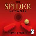 Cover Art for B01N9PY6MU, The Spider Network: The Wild Story of a Maths Genius, a Gang of Backstabbing Bankers, and One of the Greatest Scams in Financial History by David Enrich