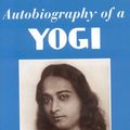 Cover Art for 9781565896154, Autobiography of a Yogi: Reprint of the Philosophical Library 1946 First Edition by Paramhansa Yogananda