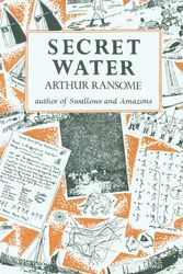 Cover Art for 9780224606387, Secret Water by Arthur Ransome