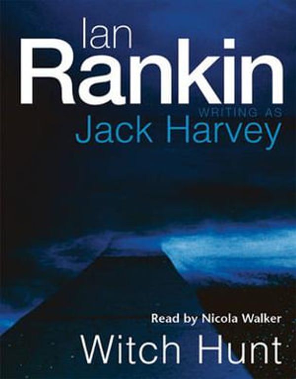 Cover Art for 9780752889658, Witch Hunt by Ian Rankin