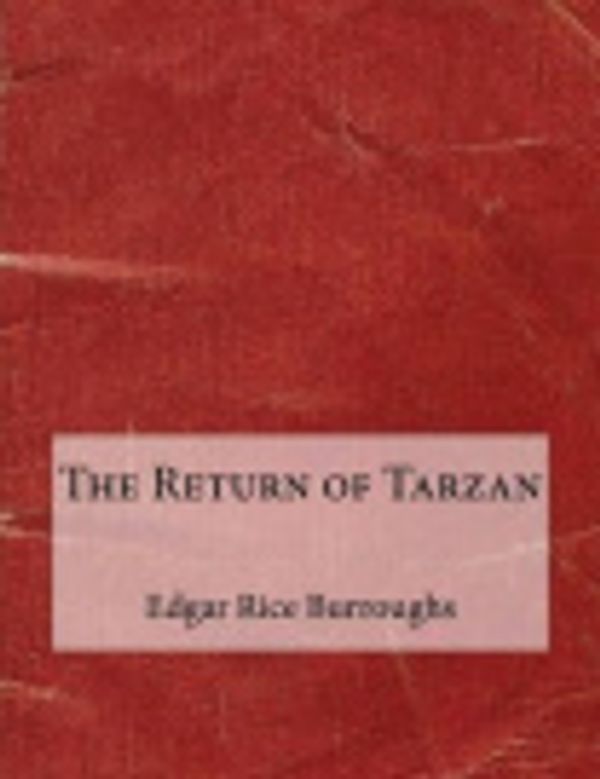 Cover Art for 9781517679002, The Return of Tarzan by Edgar Rice Burroughs