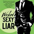 Cover Art for 9781476777993, Wicked Sexy Liar by Christina Lauren