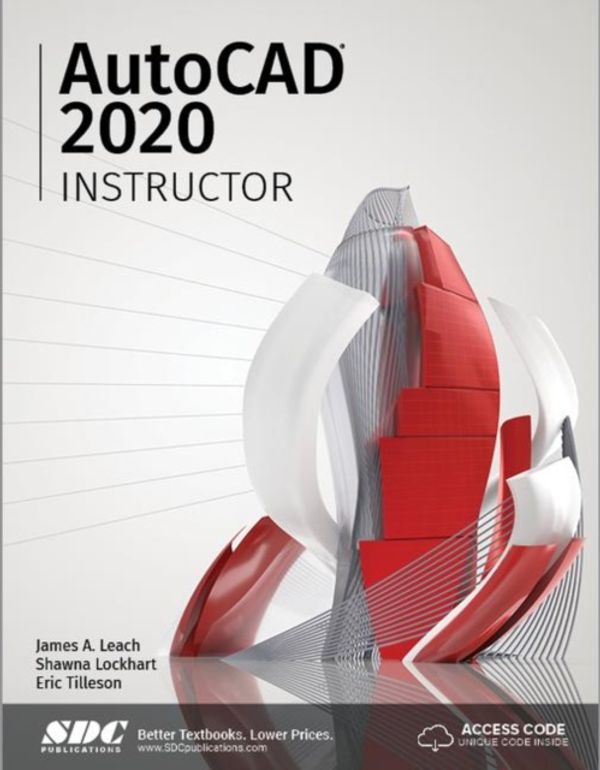 Cover Art for 9781630572570, AutoCAD 2020 Instructor by James A. Leach