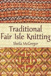 Cover Art for 9780486431079, Traditional Fair Isle Knitting by Sheila McGregor