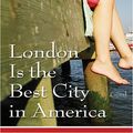 Cover Art for 9780786287529, London Is the Best City in America by Laura Dave