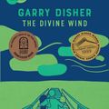 Cover Art for 9780734419316, The Divine Wind by Garry Disher