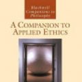 Cover Art for 9781405164405, A Companion to Applied Ethics by R. G. Frey, Christopher Heath Wellman