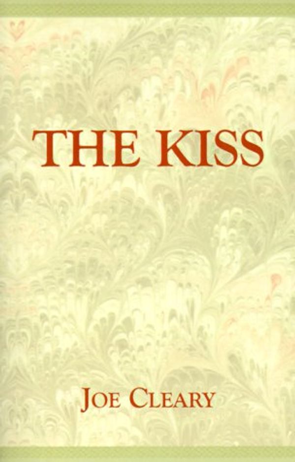 Cover Art for 9780738802268, The Kiss by Joe Cleary