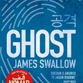 Cover Art for 9781785763762, Ghost: The gripping new thriller from the Sunday Times bestselling author of NOMAD by James Swallow