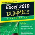 Cover Art for 9781118110799, Excel 2010 eLearning Kit For Dummies by Faithe Wempen