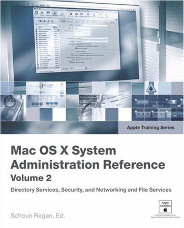 Cover Art for 9780321423153, Mac OS X V10.4 System Administration Reference, Volume 2 by Regan Editor, Schoun, Pugh Editor, David