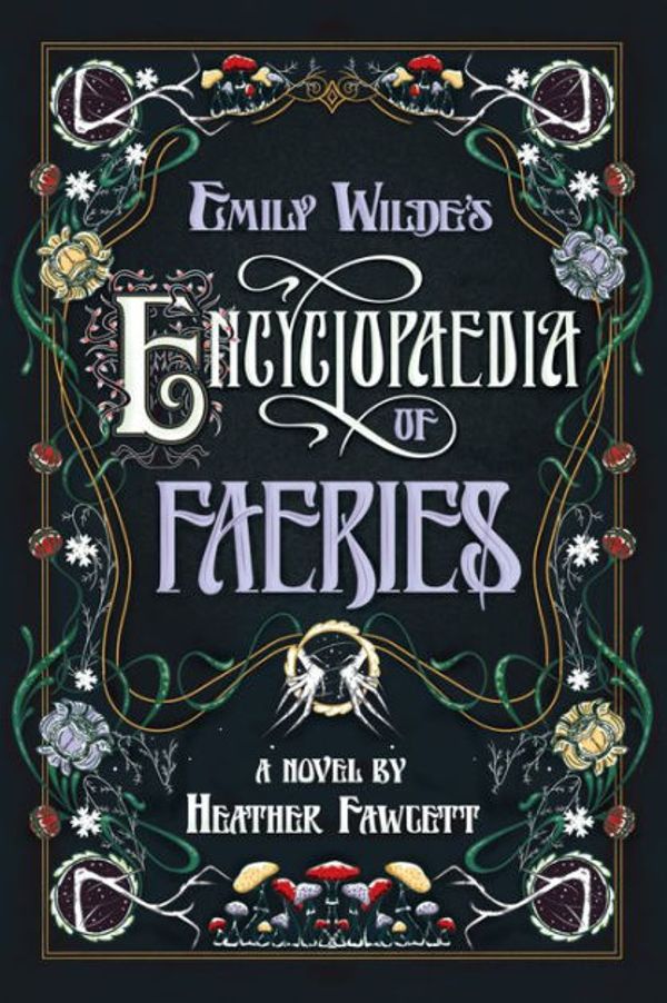 Cover Art for 9780593500149, Emily Wilde's Encyclopaedia of Faeries by Heather Fawcett